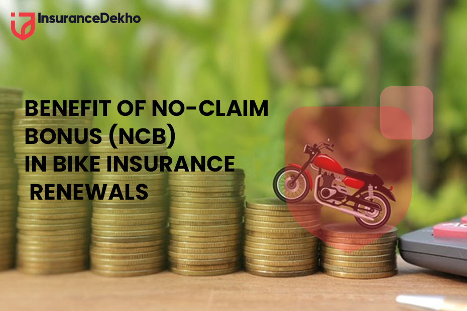 Benefit Of No-Claim Bonus (NCB) In Bike Insurance Renewals