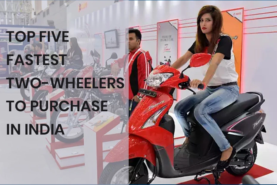 Top 5 Fastest Two Wheelers To Purchase In India